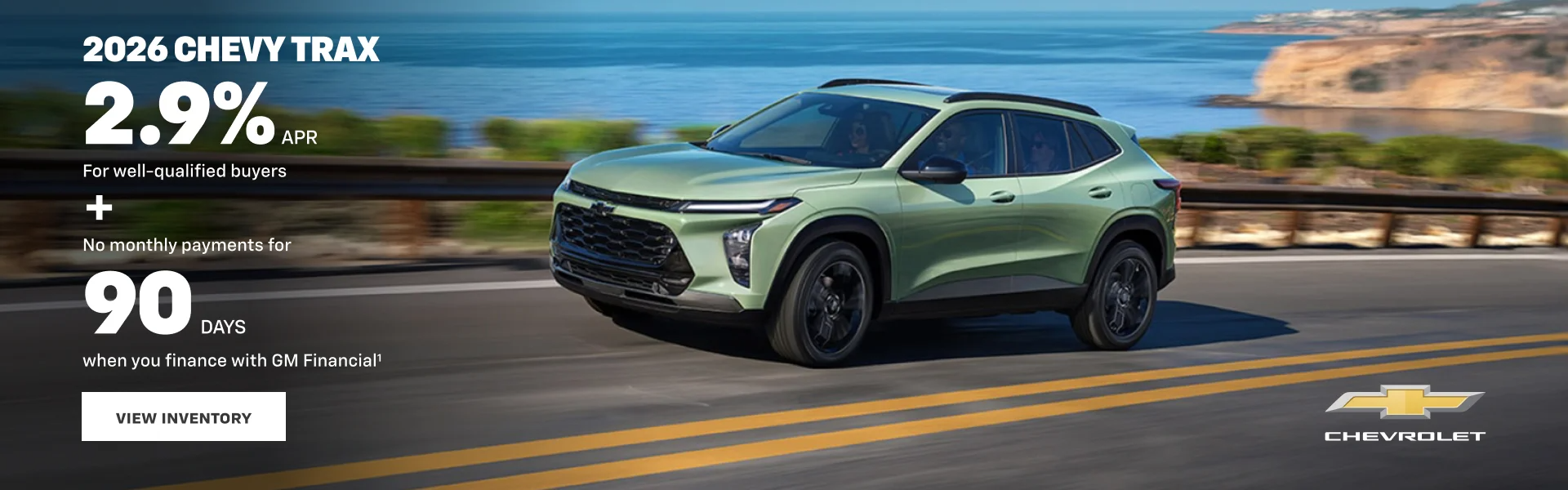 2026 Chevy Trax. 2.9% APR for well-qualified buyers + No mon