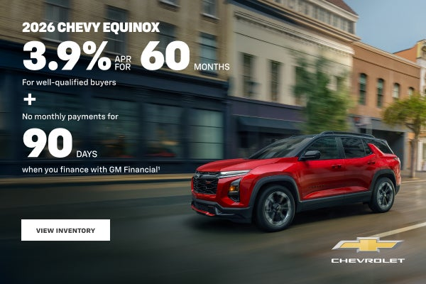 2026 Chevy Equinox. 3.9% APR for 60 Months for well-qualifie